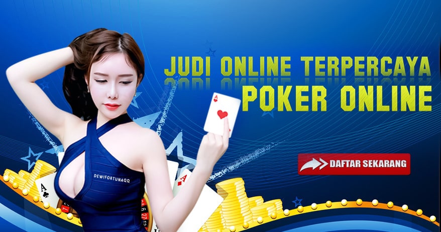 Bonus Judi Poker Online Terpercaya DewiFortunaQQ12